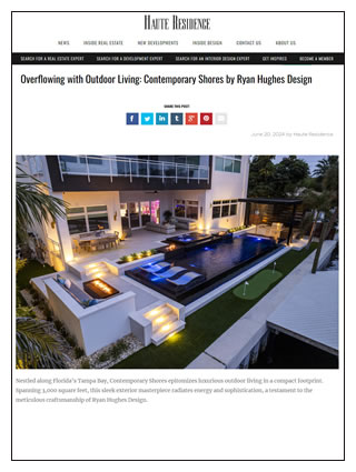 Click here for Overflowing with Outdoor Living: Contemporary Shores by Ryan Hughes Design June 20, 2024 (pdf)
